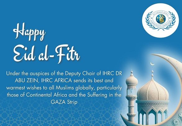 IHRC Deputy Chair Wishes Muslims Happy Eid-al-Fitr